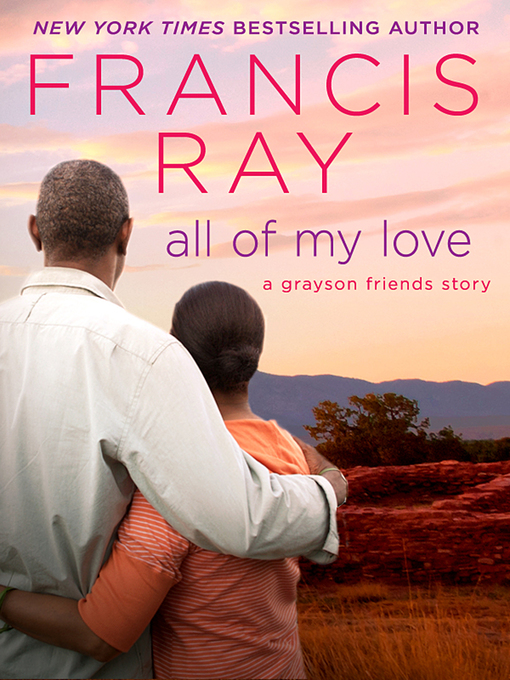 Title details for All of My Love by Francis Ray - Wait list